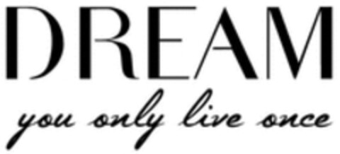 DREAM you only live once Logo (WIPO, 03/23/2018)