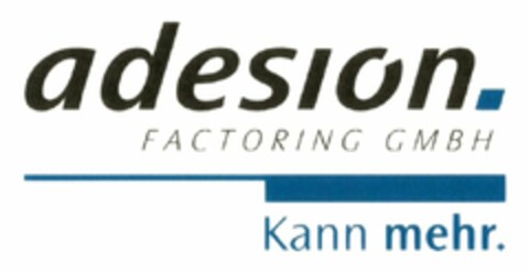 adesion FACTORING GMBH Kann mehr. Logo (WIPO, 06.08.2018)