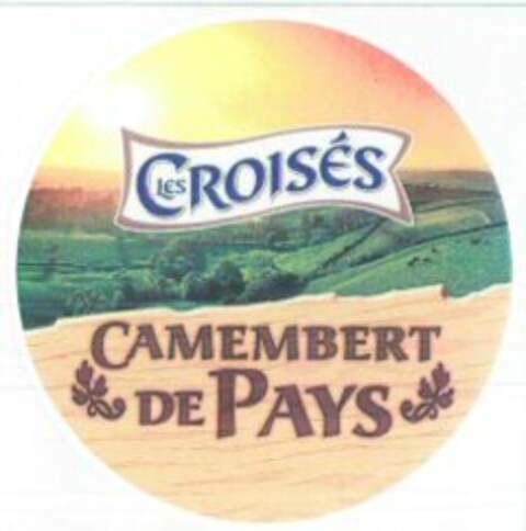 LES CROISÉS CAMEMBERT DE PAYS Logo (WIPO, 18.01.2006)
