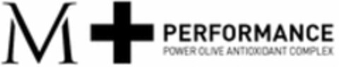 M+ PERFORMANCE POWER OLIVE ANTIOXIDANT COMPLEX Logo (WIPO, 07.01.2016)
