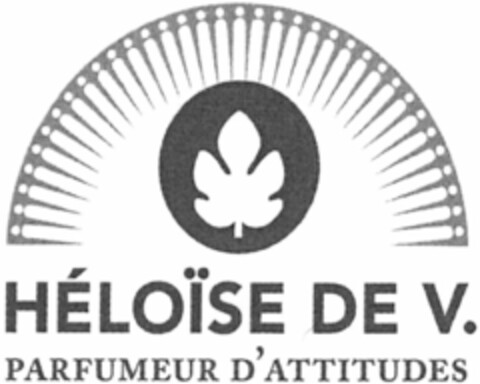 HÉLOÏSE DE V. PARFUMEUR D'ATTITUDES Logo (WIPO, 04/01/2015)