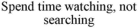 Spend time watching, not searching Logo (WIPO, 12.10.2018)