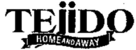 TEJIDO HOME AND AWAY Logo (WIPO, 27.08.2007)