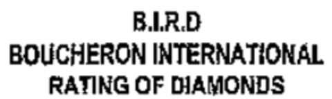 B.I.R.D BOUCHERON INTERNATIONAL RATING OF DIAMONDS Logo (WIPO, 12/21/2007)