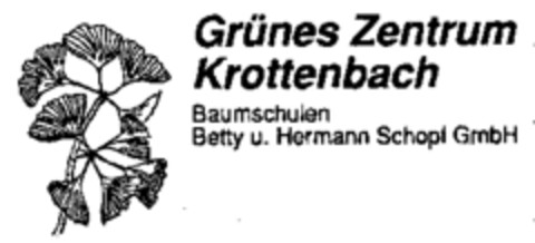 Grünes Zentrum Krottenbach Baumschulen Betty u. Hermann Schopf GmbH Logo (WIPO, 05.04.1997)