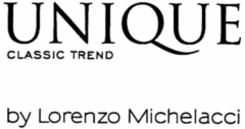 UNIQUE CLASSIC TREND by Lorenzo Michelacci Logo (WIPO, 06.05.2009)