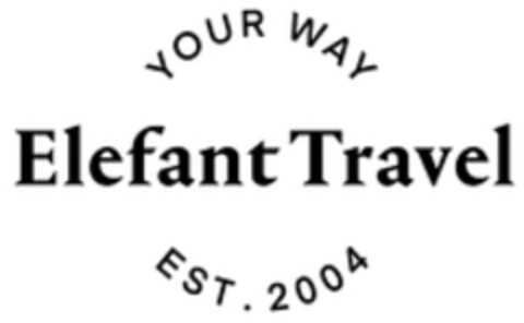 YOUR WAY Elefant Travel EST.2004 Logo (WIPO, 08.02.2019)