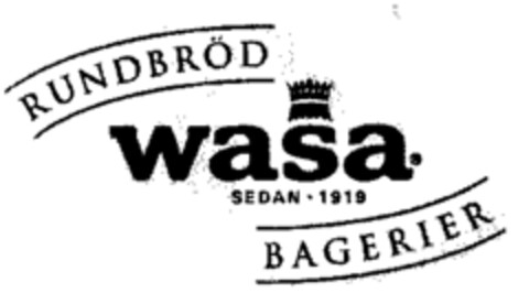 RUNDBRÖD wasa SEDAN - 1919 BAGERIER Logo (WIPO, 21.06.2004)