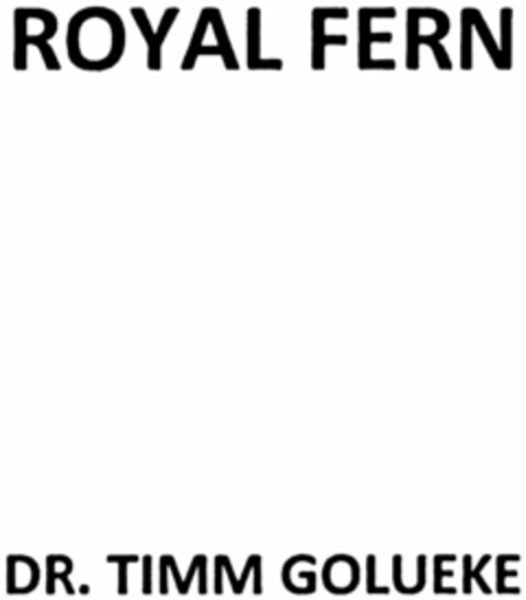 ROYAL FERN DR. TIMM GOLUEKE Logo (WIPO, 06.08.2019)