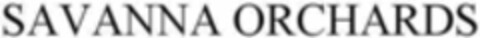 SAVANNA ORCHARDS Logo (WIPO, 06.08.2015)