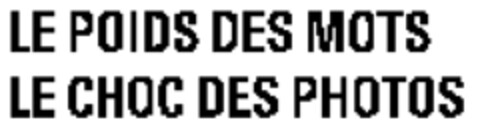 LE POIDS DES MOTS LE CHOC DES PHOTOS Logo (WIPO, 11.02.1988)