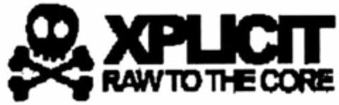 XPLICIT RAW TO THE CORE Logo (WIPO, 26.02.2013)
