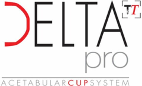 DELTA TT PRO ACETABULAR CUP SYSTEM Logo (WIPO, 10/02/2018)