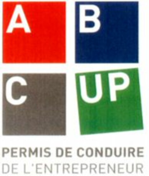 A B C UP PERMIS DE CONDUIRE DE L'ENTREPRENEUR Logo (WIPO, 12.05.2010)