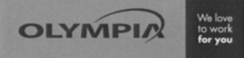 OLYMPIA We love to work for you Logo (WIPO, 07.08.2008)