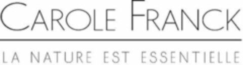 CAROLE FRANCK LA NATURE EST ESSENTIELLE Logo (WIPO, 05.10.2016)