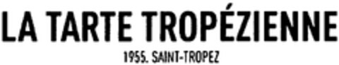 LA TARTE TROPÉZIENNE 1955. SAINT-TROPEZ Logo (WIPO, 05/12/2014)