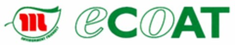 ECOAT M ENVIRONMENT FRIENDLY Logo (WIPO, 09/26/2007)