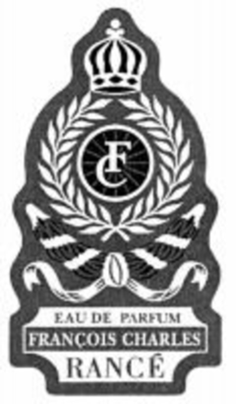 FRANÇOIS CHARLES EAU DE PARFUM RANCÉ Logo (WIPO, 09/14/2007)