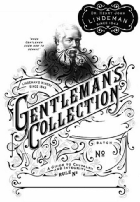 DR. HENRY JOHN LINDEMAN SINCE 1843 GENTLEMAN'S COLLECTION 'WHEN GENTLEMEN KNEW HOW TO BEHAVE' LINDEMAN'S WINERY SINCE 1843 A GUIDE TO CHIVALRY AND INTEGRITY RULE NO BATCH NO Logo (WIPO, 12/03/2015)