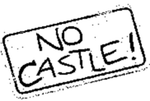 NO CASTLE! Logo (WIPO, 19.03.2009)