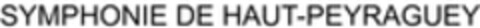 SYMPHONIE DE HAUT-PEYRAGUEY Logo (WIPO, 21.11.2019)