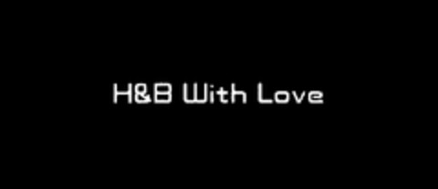 H&B With Love Logo (WIPO, 06/16/2014)