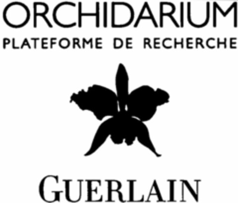 ORCHIDARIUM PLATEFORME DE RECHERCHE GUERLAIN Logo (WIPO, 10/28/2009)