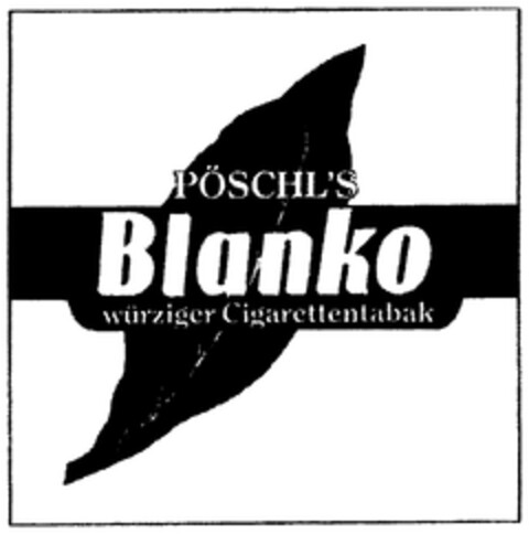 PÖSCHL'S Blanko würziger Cigarettentabak Logo (WIPO, 05.08.1993)