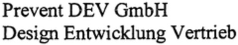 Prevent DEV GmbH Design Entwicklung Vertrieb Logo (WIPO, 04.02.2008)