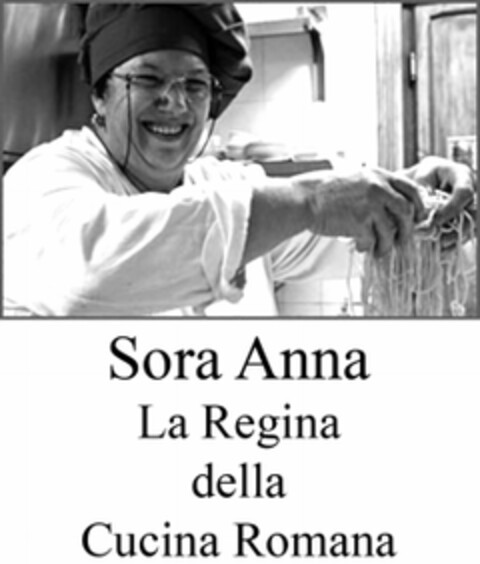 Sora Anna la Regina della Cucina Romana Logo (WIPO, 14.06.2010)