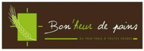 Bon'heur de pains DU PAIN FRAIS A TOUTES HEURES Logo (WIPO, 26.01.2011)