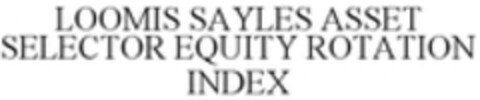 LOOMIS SAYLES ASSET SELECTOR EQUITY ROTATION INDEX Logo (WIPO, 01/23/2020)