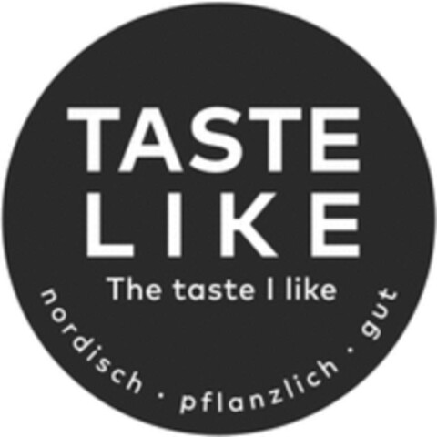 TASTE LIKE The taste I like nordisch · pflanzlich · gut Logo (WIPO, 20.01.2023)