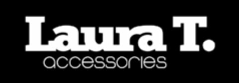Laura T. accessories Logo (WIPO, 08.08.2013)