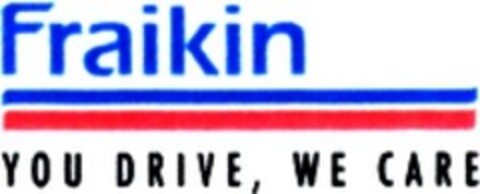 Fraikin YOU DRIVE, WE CARE Logo (WIPO, 07.04.2008)