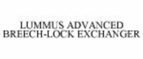 LUMMUS ADVANCED BREECH-LOCK EXCHANGER Logo (WIPO, 03/28/2007)