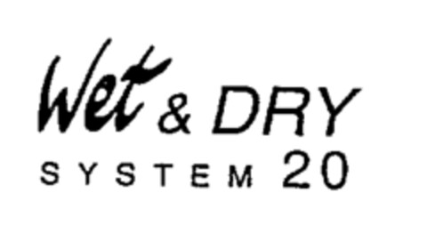 Wet & DRY SYSTEM 20 Logo (WIPO, 10/21/1992)