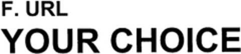 F.URL YOUR CHOICE Logo (WIPO, 17.11.2000)