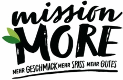 mission MORE MEHR GESCHMACK MEHR SPASS MEHR GUTES Logo (WIPO, 05.09.2017)