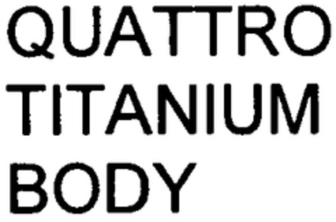 QUATTRO TITANIUM BODY Logo (WIPO, 01/08/2010)