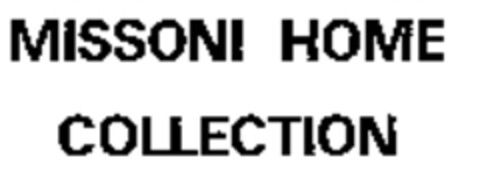 MISSONI HOME COLLECTION Logo (WIPO, 30.01.2006)