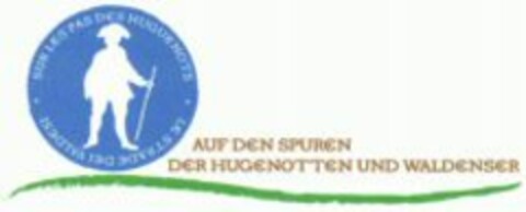 AUF DEN SPUREN DER HUGENOTTEN UND WALDENSER Logo (WIPO, 02/12/2009)