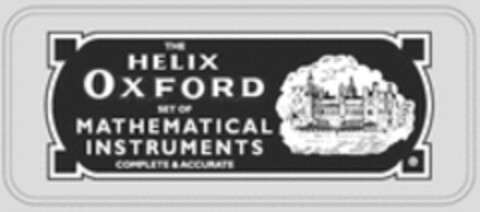 THE HELIX OXFORD SET OF MATHEMATICAL INSTRUMENTS COMPLETE & ACCURATE Logo (WIPO, 12.10.2017)