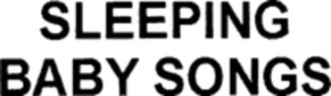 SLEEPING BABY SONGS Logo (WIPO, 04.12.2018)