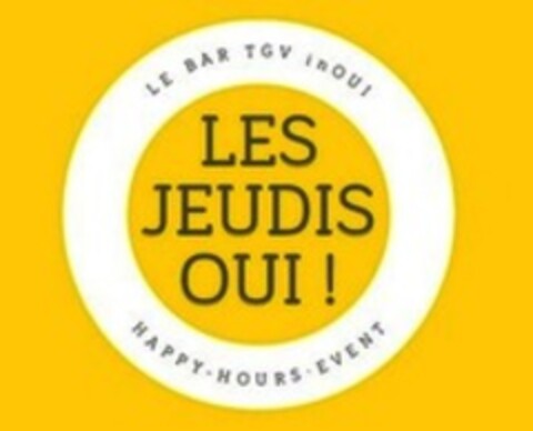 LES JEUDIS OUI! LE BAR TGV in OUI HAPPY-HOURS EVENT Logo (WIPO, 01/22/2019)