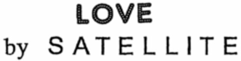 LOVE by SATELLITE Logo (WIPO, 04.07.2007)