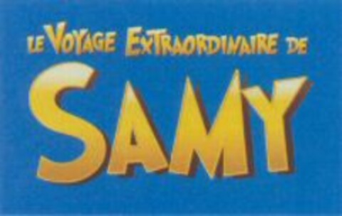 LE VOYAGE EXTRAORDINAIRE DE SAMY Logo (WIPO, 26.08.2010)