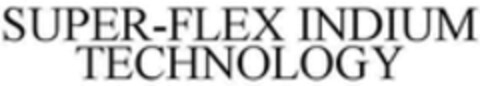 SUPER-FLEX INDIUM TECHNOLOGY Logo (WIPO, 09.10.2019)