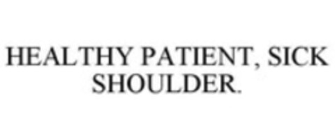 HEALTHY PATIENT, SICK SHOULDER. Logo (WIPO, 23.03.2015)